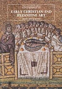 Early Christian and Byzantine Architecture (Paperback, 4th)