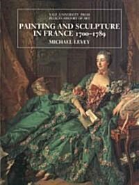 Painting and Sculpture in France (Hardcover)