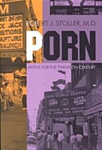 Porn: Myths for the Twentieth Century (Paperback, Revised)