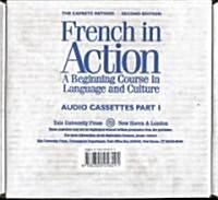 French in Action: A Beginning Course in Language and Culture, Second Edition: Audiocassettes, Part 1 (Audio Cassette, 2)