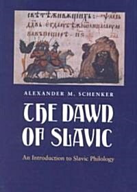 The Dawn of Slavic (Hardcover)