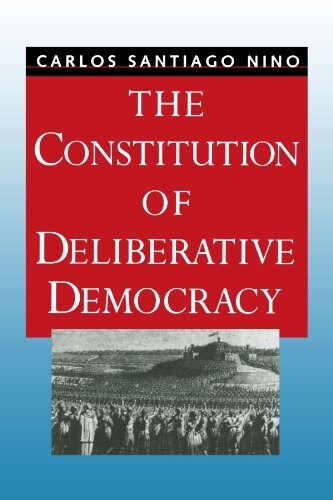 The Constitution of Deliberative Democracy (Paperback)