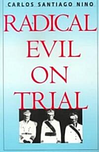 Radical Evil on Trial (Paperback)