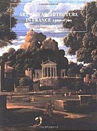 Art and Architecture in France, 1500-1700 (Paperback, Revised)