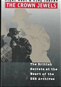 Crown Jewels: The British Secrets at the Heart of the KGB Archives (Hardcover)