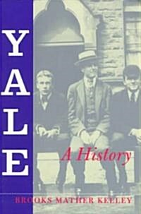 Yale: A History (Paperback)