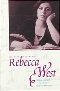 Selected Letters of Rebecca West (Hardcover)