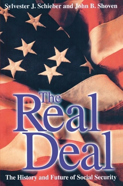 The Real Deal: The History and Future of Social Security (Paperback)