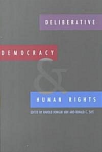 Deliberative Democracy and Human Rights (Paperback)