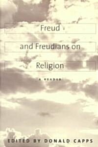 Freud and Freudians on Religion: A Reader (Paperback)