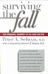 Surviving the Fall: The Personal Journey of an AIDS Doctor (Paperback)
