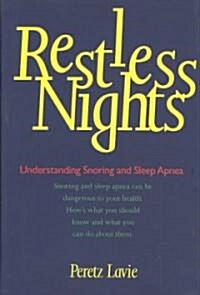 Restless Nights: Understanding Snoring and Sleep Apnea (Hardcover)