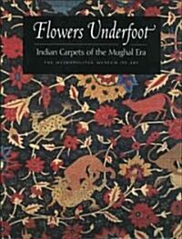 Flowers Underfoot (Hardcover)
