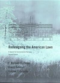 Redesigning the American Lawn: A Search for Environmental Harmony, Second Edition (Paperback, 2)