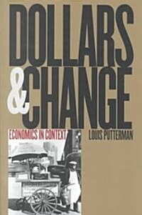 Dollars and Change: Economics in Context (Paperback)