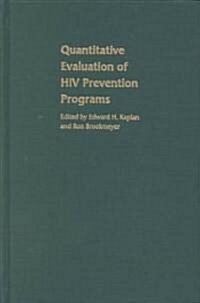 Quantitative Evaluation of HIV Prevention Programs (Hardcover)