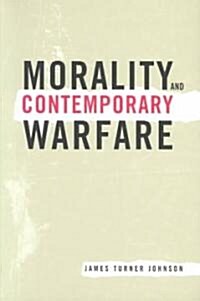 Morality and Contemporary Warfare (Paperback, Revised)