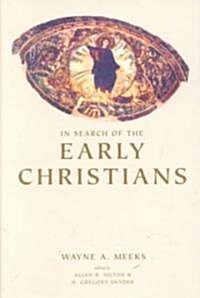 In Search of the Early Christians: Selected Essays (Hardcover)