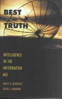 Best truth : intelligence in the Information Age