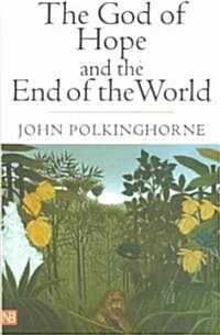 The God of Hope and the End of the World (Paperback)