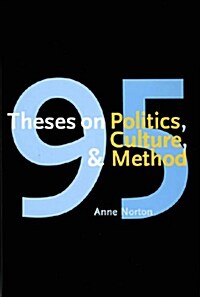 95 Theses on Politics, Culture, and Method (Hardcover)