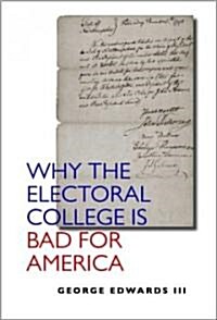 [중고] Why the Electoral College Is Bad for America (Hardcover)