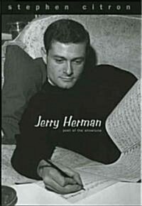 Jerry Herman: Poet of the Showtune (Hardcover)