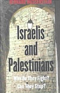 Israelis and Palestinians (Hardcover)