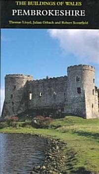 Pembrokeshire: The Buildings of Wales (Hardcover)