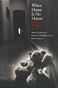 When Home Is No Haven: Child Placement Issues (Paperback, Revised)