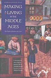 Making a Living in the Middle Ages: The People of Britain 850-1520 (Paperback)