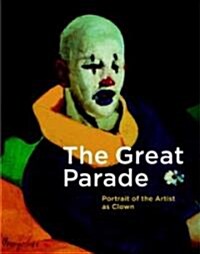 The Great Parade: Portrait of the Artist as Clown (Hardcover)