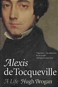 Alexis de Tocqueville: A Life (Paperback)