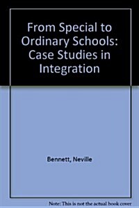 From Special to Ordinary Schools (Hardcover)