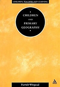 Children and Primary Geography (Paperback)