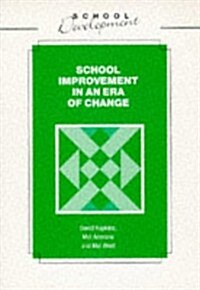 School Improvement in an Era of Change (Paperback)