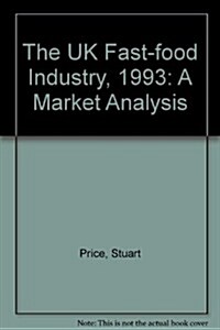 The Uk Fast Food Industry, 1993 (Paperback)