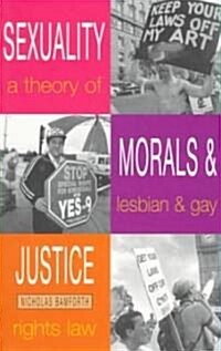 Sexuality, Morals and Justice (Paperback)