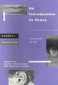 Introduction to Oracy: Frameworks for Talk (Paperback)