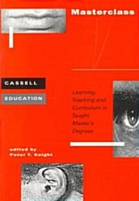 Masterclass: Learning, Teaching (Paperback)