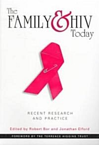 The Family and HIV Today : Recent Research and Practice (Paperback, 2 ed)