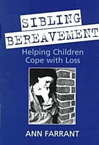 Sibling Bereavement (Paperback)