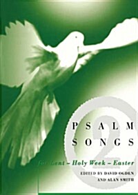 Psalm Songs for Lent And Easter (Paperback)