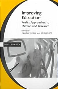 Improving Education : Realist Approaches to Method and Research (Paperback)