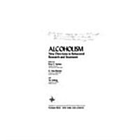 Alcoholism: New Directions in Behavioral Research and Treatment. (Hardcover)