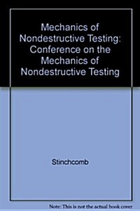 Mechanics of Nondestructive Testing (Hardcover, 1980)