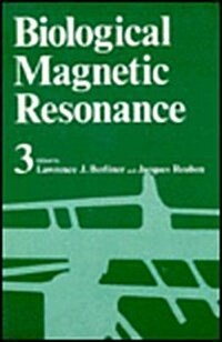 Biological Magnetic Resonance Volume 3 (Hardcover, 1981)