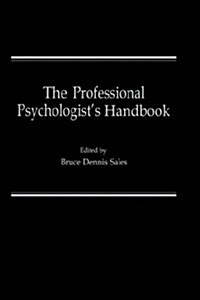 The Professional Psychologists Handbook (Hardcover, 1983)
