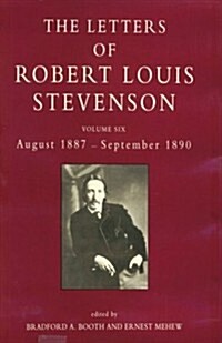 The Letters of Robert Louis Stevenson: Volume Six, August 1887-September 1890 (Hardcover)