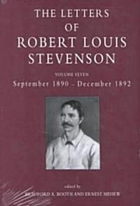 The Letters of Robert Louis Stevenson: Volume Seven: September 1980 - December 1892 (Hardcover)